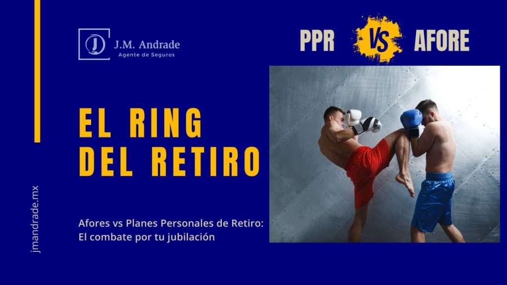 Planes Personales de Retiro Vs Afores