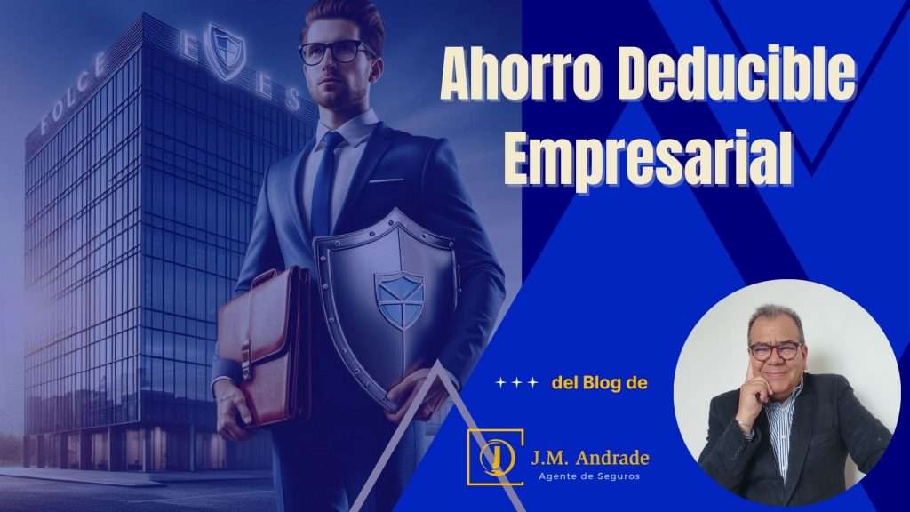 Ahorro Deducible Empresarial